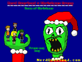 Nerd Overload v Christmas Creep: Dawn of Christmas Image