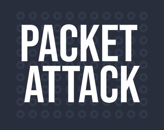Packet Attack Game Cover