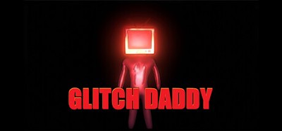 Glitch Daddy Image