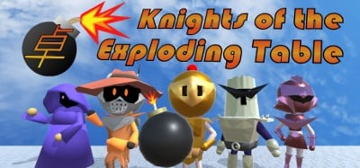 Knights of the Exploding Table Image