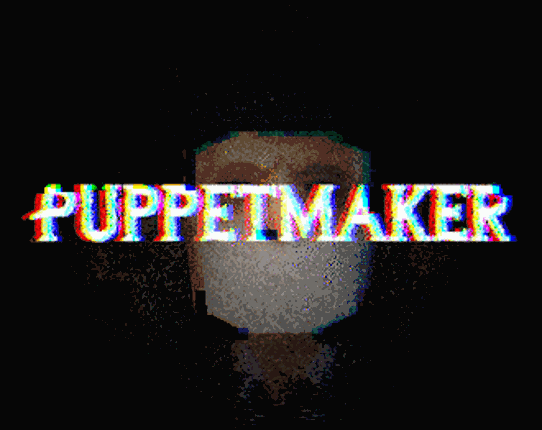 Puppetmaker - Don't make a sound - beta Game Cover