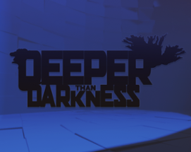 Deeper than Darkness Image
