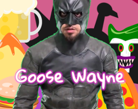 Goose Wayne Image