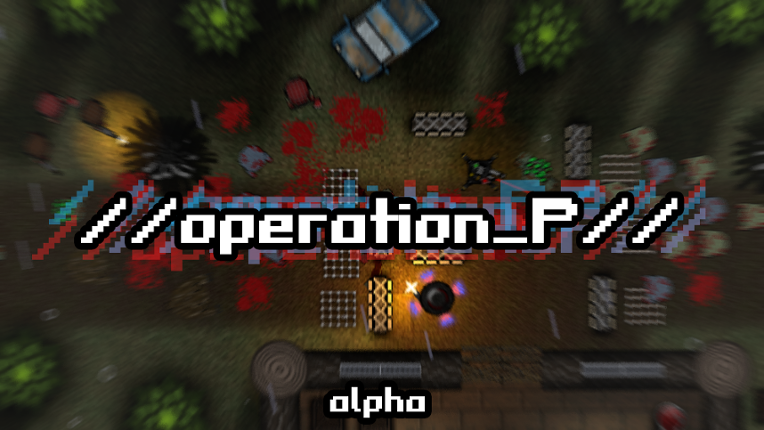 //operation_P// [Alpha] Game Cover