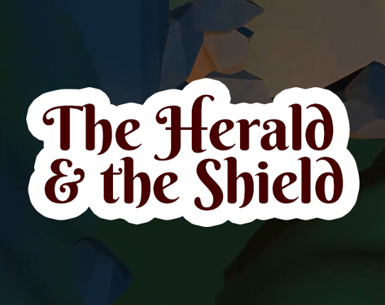 The Herald & the Shield Game Cover