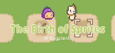 Hi Eggplant:The Birth of Sprites Image