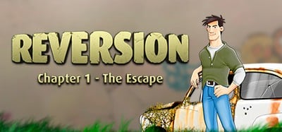 Reversion - The Escape (1st Chapter) Image