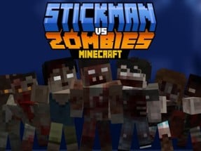 Stickman vs Zombies Minecraft Image