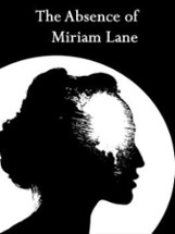The Absence of Miriam Lane Image