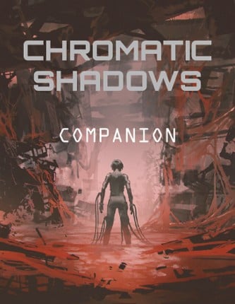 CHROMATIC SHADOWS COMPANION Game Cover