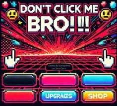 Dont Click Me Bro!!!1 Image