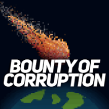 Bounty of Corruption Image