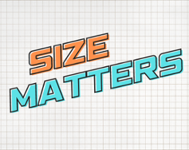 Size Matters Image