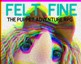 Felt Fine (ashcan edition) Image