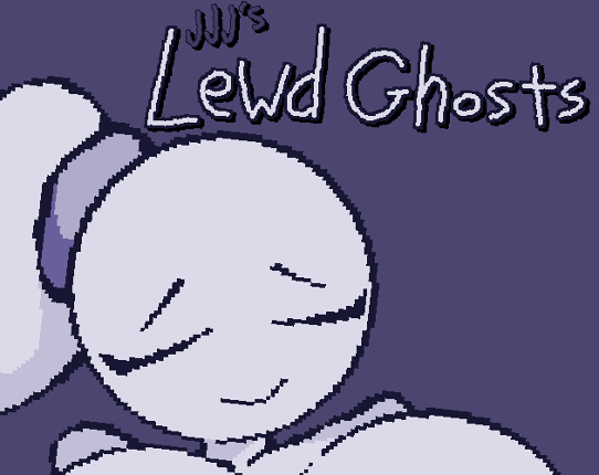 Lewd Ghosts Game Cover