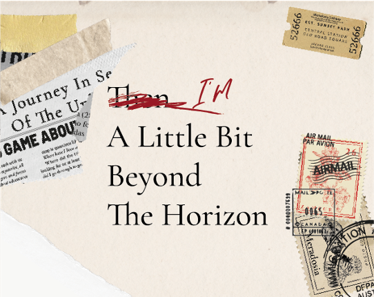 I'm A Little Bit Beyond The Horizon Game Cover