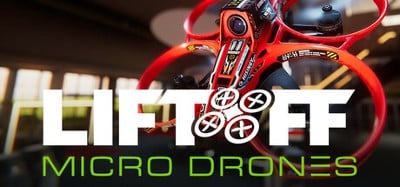 Liftoff: Micro Drones Image