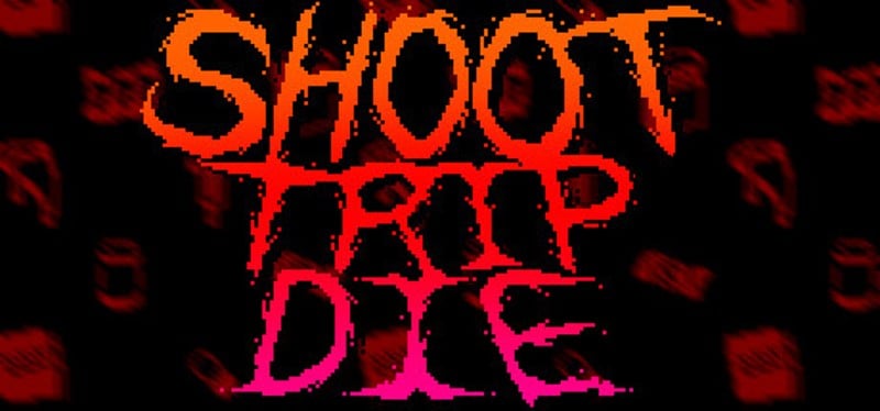 Shoot Trip Die Game Cover