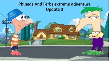 phineas and ferbs big adventure downlaod (update 3) Image