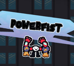 POWERFIST Image