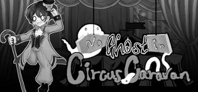 No Ghost in Circus Caravan Image