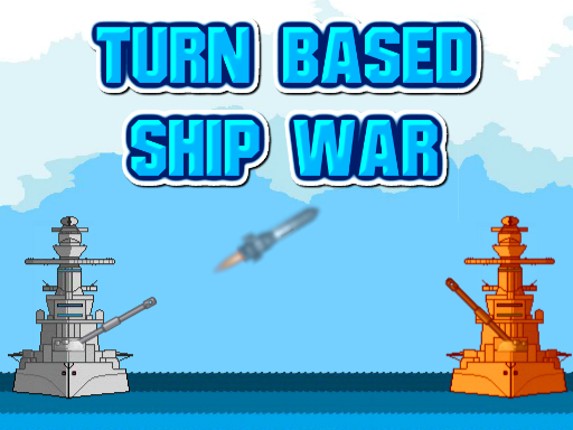 Turn Based Ship war Game Cover
