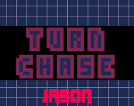 Turn Chase Image
