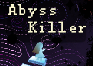 Abyss Killer 深渊杀手 Image