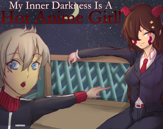 My Inner Darkness Is A Hot Anime Girl! Game Cover