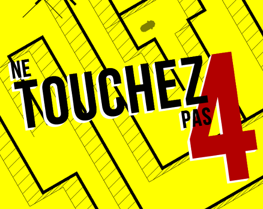 Ne Touchez Pas 4 Game Cover