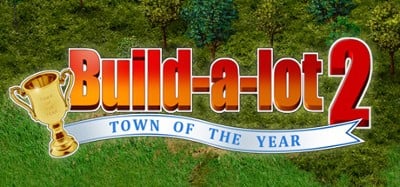 Build-A-Lot 2: Town of the Year Image