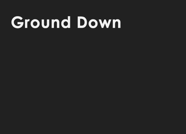 Ground Down Game Cover