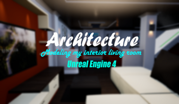 Architecture: My Living Room On unreal engine 4 Image