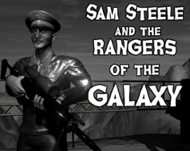 Sam Steele and the Rangers of the Galaxy Image