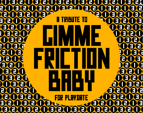 Gimme Friction Baby Playdate Tribute Game Cover