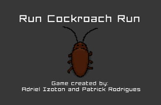 Run Cockroach Run Image