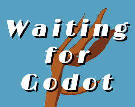 Waiting for Godot Image