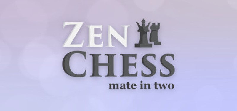 Zen Chess: Mate in Two Game Cover