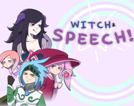Witch & Speech! Image