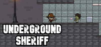 Underground Sheriff Image