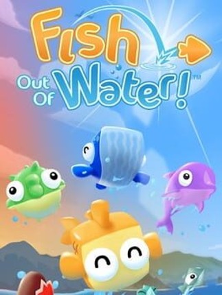Fish Out of Water! Game Cover