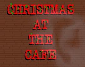 Christmas at the Cafe Image