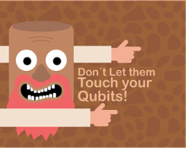 Don´t Let them Touch your Qubits! Image