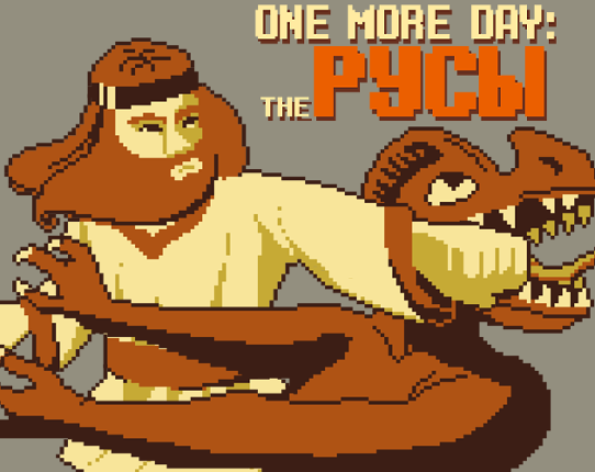 ONE MORE DAY: THE РУСЫ Game Cover
