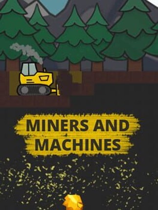 Miners and Machines Game Cover