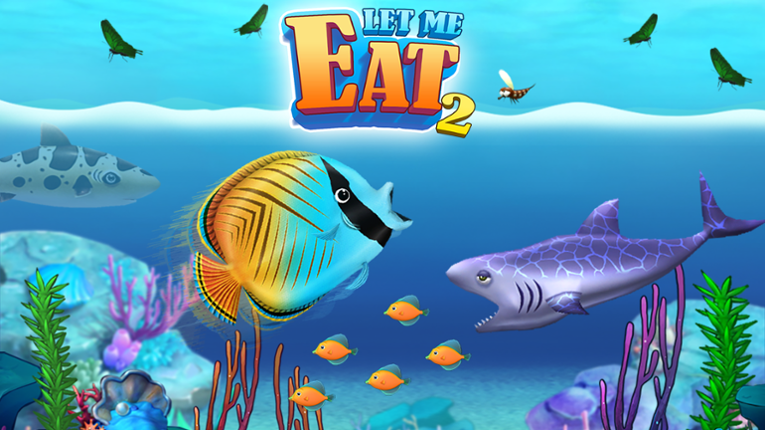 Let Me Eat 2: Feeding Madness Game Cover