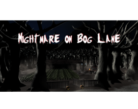 Nightmare on Bog Lane Image