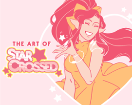 The Art of StarCrossed Image