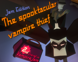The Spooktacular Vampire Thief Image