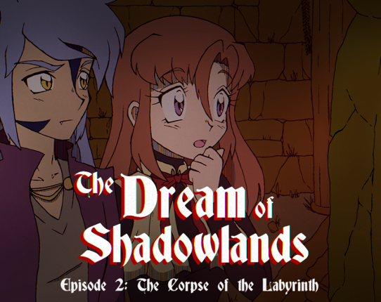 The Dream of Shadowlands Episode 2 Game Cover